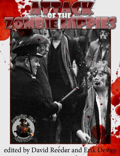 Cover of Attack of the Zombie Hippies by Erik A. Dewey